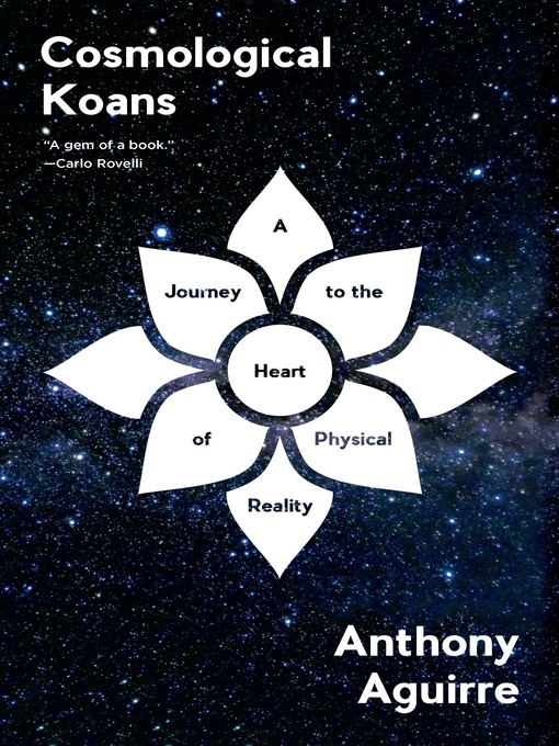 Title details for Cosmological Koans by Anthony Aguirre - Available